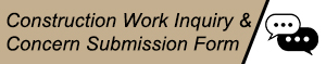 Construction Work Inquiry/Concern Submission Form